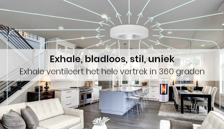 Exhale ventileert het hele vertrek in 360 graden