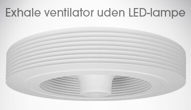 Exhale-ventilator uden LED-lampe